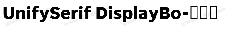 UnifySerif DisplayBo字体转换